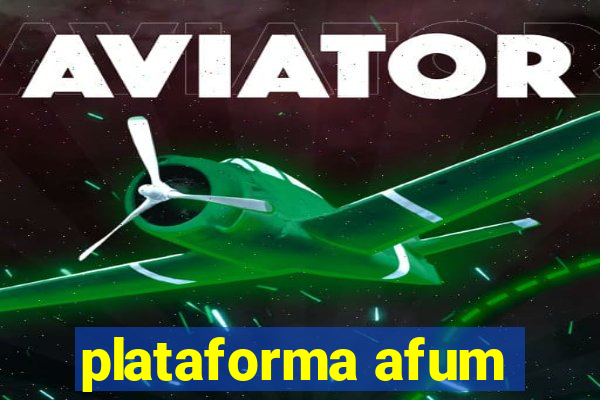 plataforma afum